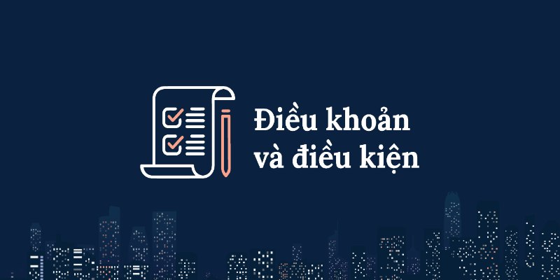 Điều khoản và điều kiện